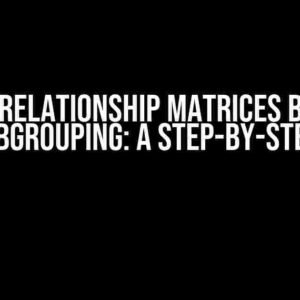 Recode Relationship Matrices Based on New Subgrouping: A Step-by-Step Guide