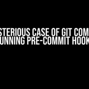 The Mysterious Case of Git Commit Not Running Pre-Commit Hooks